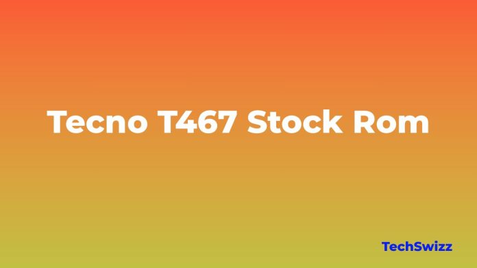 Download Tecno T467 Stock Rom Firmware Flash File